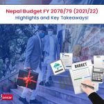 Nepal Budget FY 2078/79 (2021/22): Highlights and Key Takeaways!